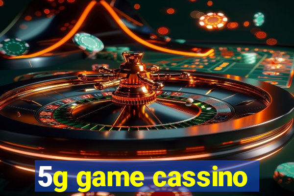 5g game cassino